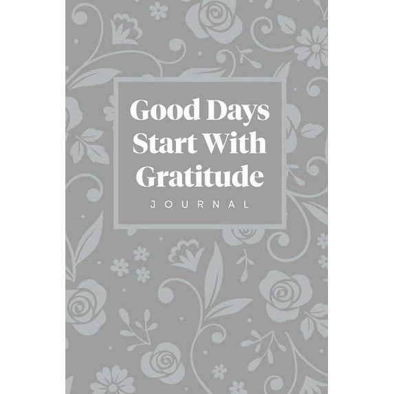 Good Days Start With Gratitude, (Paperback)