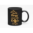 thumbnail image 1 of Good Days Start with Coffee and You, Black 11oz Ceramic Mug, 1 of 5