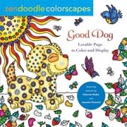 Zendoodle Colorscapes Zendoodle Colorscapes Good Dog Lovable Pups to Color & Display, Paperback