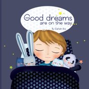 Good dreams are on the way, Paperback