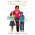thumbnail image 1 of Pre-Owned Good-Enough Mother: The Perfectly Imperfect Book of Parenting (Hardcover) 141693491X 9781416934912, 1 of 1