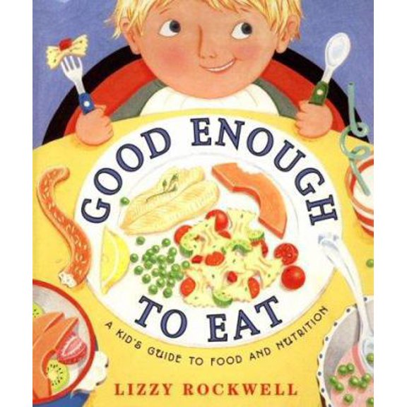 Pre-Owned Good Enough to Eat (Hardcover) 0060274344 9780060274344