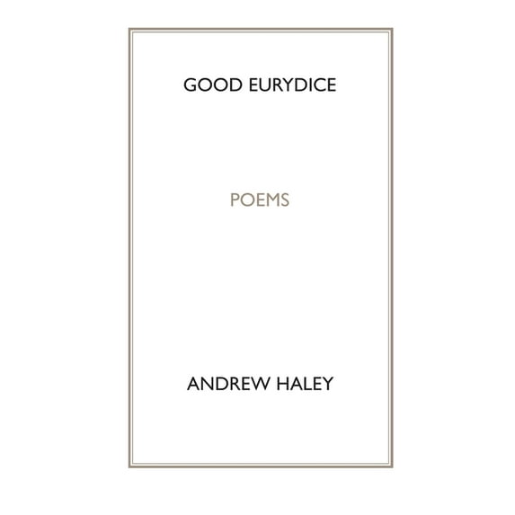 Good Eurydice, (Paperback)