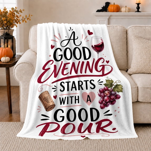 Good Evening Starts Good Pour Wine Quote, Cozy Typography Art Scene, Warm Flannel Blanket for Living Room and Reading Nook, Art Lovers Valentine's Day Gift, Artistic Home Decor