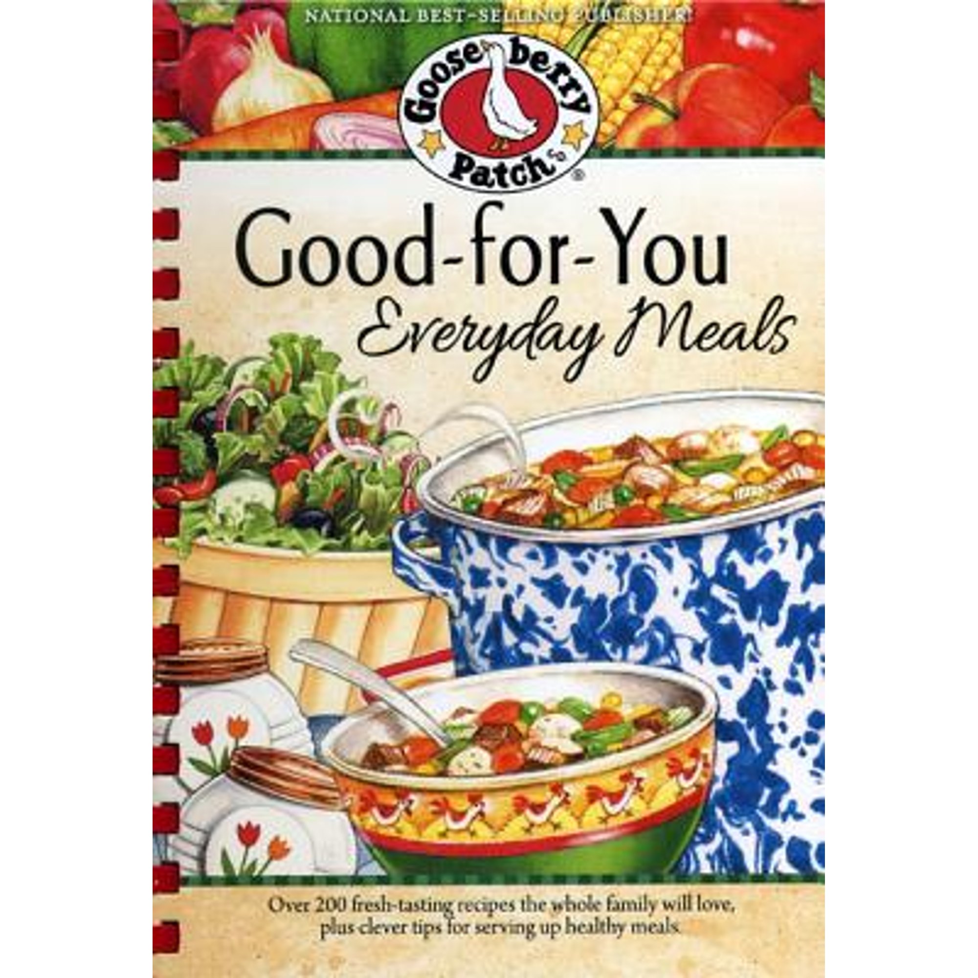 Good-For-You Everyday Meals (Hardcover) by Gooseberry Patch - image 1 of 1