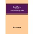 thumbnail image 1 of Good Form and Christian Etiquette, (Paperback), 1 of 1