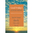 thumbnail image 1 of Good Friday's Good News: Meditations for the Mean Meantime, (Paperback), 1 of 1