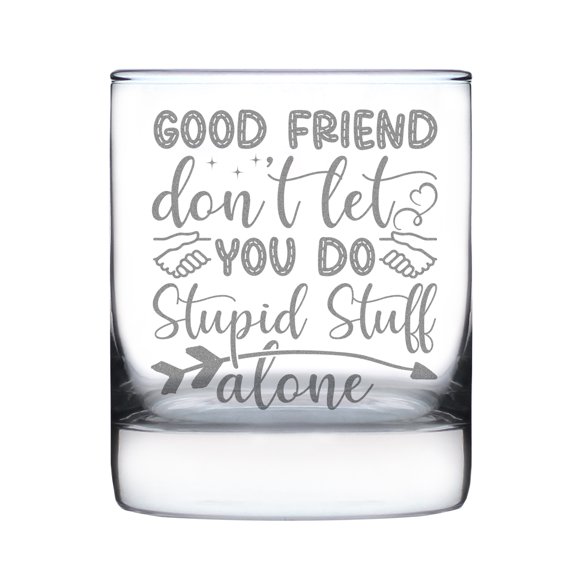 Good Friend Rocks Glass, Hand Engraved Etched Drinking Best Gift, Funny Friendship Gift for Him Her