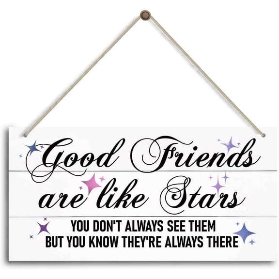 Good Friends Are Like Stars You Don't Always See Them But You Know They're Always There. Wood Blessed Sign for Home Decor Shelf, Farmhouse Blessed Wooden Sign Farmhouse Wall Decor