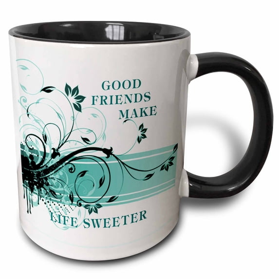 3drose, Good Friends Make Life Sweeter, 15oz Two-tone Black Mug