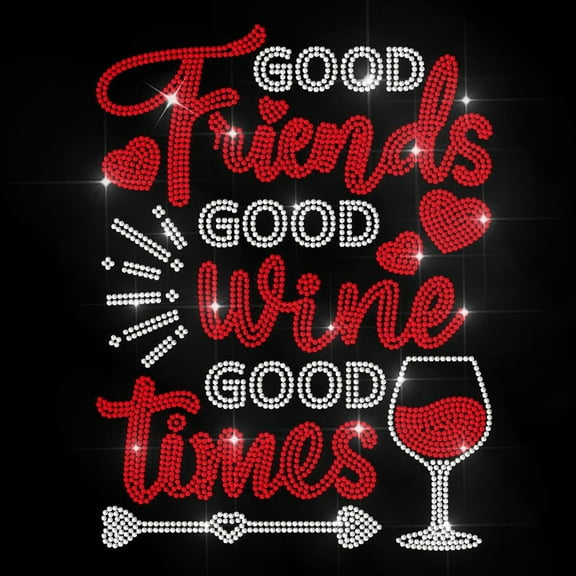 Good Friends Rhinestone Iron on Hotfix Transfer Red Wine Sticker Crystal Friendship Time Patch Bling Clothing Repair Applique for T-Shirt Hat Jacket Garment Bag DIY Decor