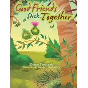 Good Friends Stick Together, Hardcover