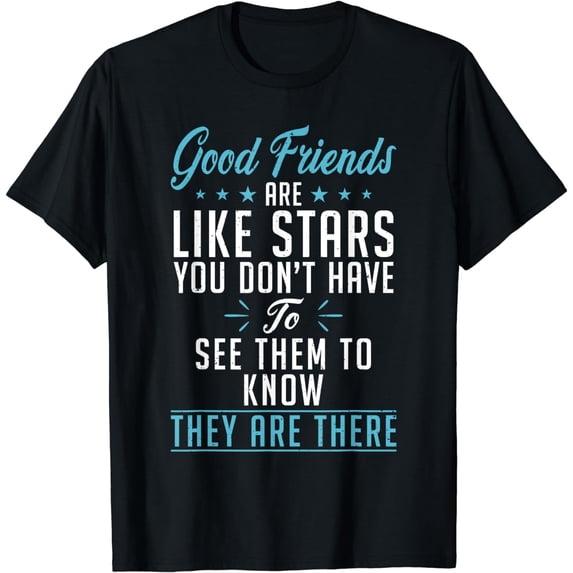 Good Friends are like Stars Cute Friendship T-Shirt