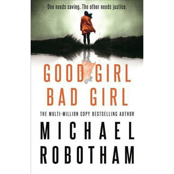 Good Girl, Bad Girl Michael Robotham (Hardcover)