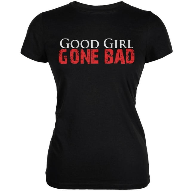 Good Girl Gone Bad Black Juniors Soft T-Shirt - Medium