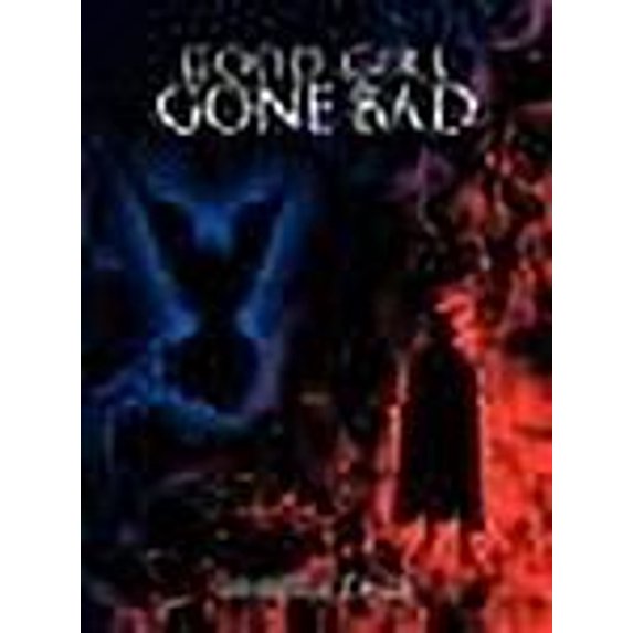 Good Girl Gone Bad (Paperback)