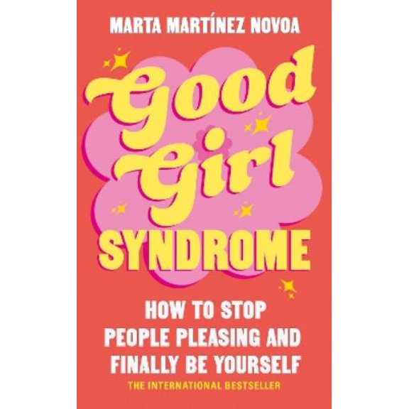 Marta Martnez Novoa Good Girl Syndrome (Paperback)