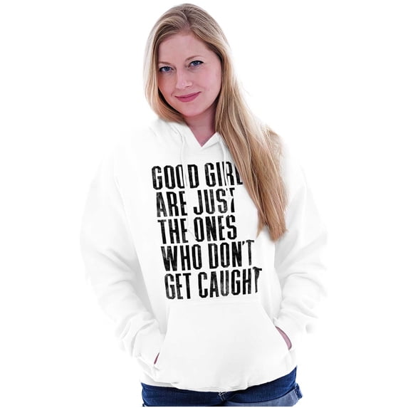 Good Girls Don't Get Caught Attitude Women Plus Size Graphic Pullover Hoodie Brisco Brands 4X