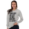thumbnail image 1 of Good Girls Don't Get Caught Attitude Women Plus Size Long Sleeve Graphic Tee Brisco Brands 3X, 1 of 5