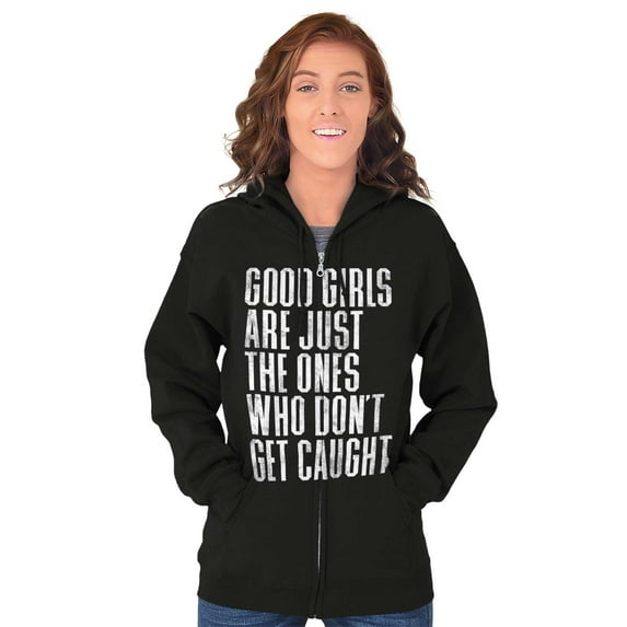 Good Girls Don't Get Caught Attitude Womens Plus Size Graphic Zipper Hoodie Brisco Brands 2X