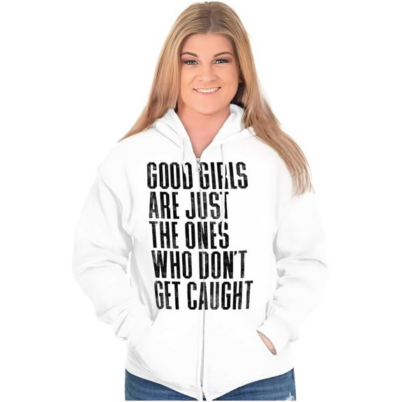 Good Girls Don't Get Caught Attitude Womens Plus Size Graphic Zipper Hoodie Brisco Brands 4X