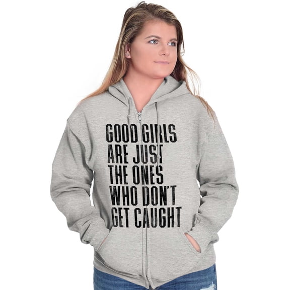 Good Girls Don't Get Caught Attitude Womens Plus Size Graphic Zipper Hoodie Brisco Brands 5X