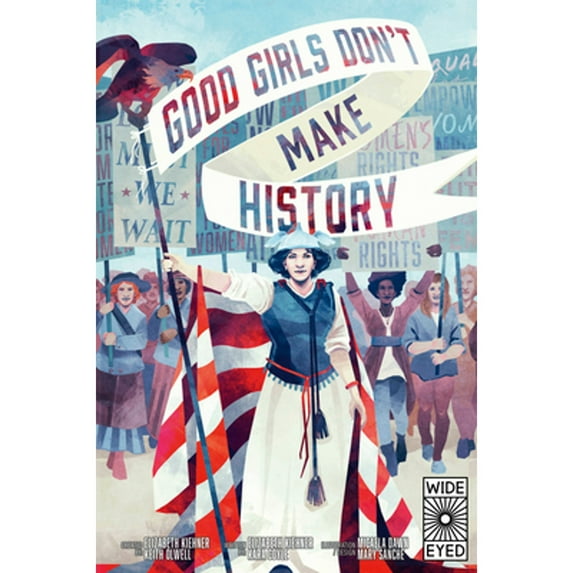 Pre-Owned Good Girls Don't Make History (Hardcover) 0711265429 9780711265424