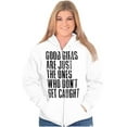 thumbnail image 1 of Good Girls Dont Get Caught Sassy Zip Hoodie Sweatshirt Women Brisco Brands L, 1 of 6