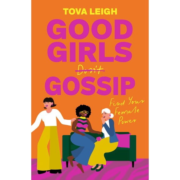 Pre-Owned Good Girls Gossip: Find Your Female Power
