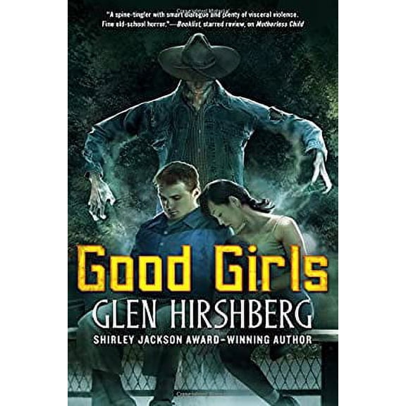 Pre-Owned Good Girls: Motherless Children #2 (Motherless Children Trilogy) (Hardcover) 0765337460 9780765337467