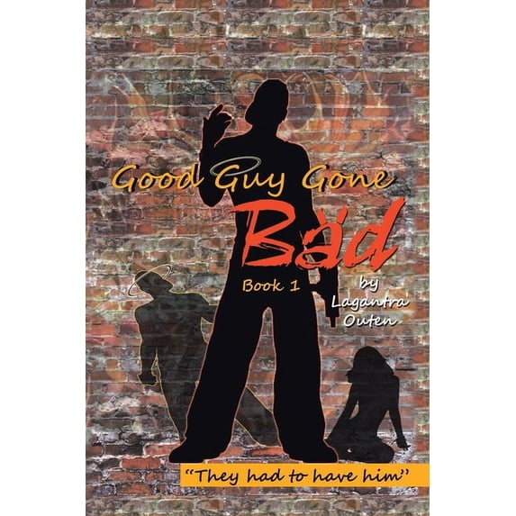 Good Guy Gone Bad 1