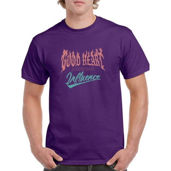 Good Heart Bad Influence T-Shirt Men -Image by Shutterstock, Male Large