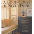thumbnail image 1 of Pre-Owned A Good House Is Never Done (Hardcover) 1573247170 9781573247177, 1 of 1