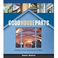 thumbnail image 1 of Pre-Owned Good House Parts: Creating a Great Home Piece by Piece (Hardcover) 1561586285 9781561586288, 1 of 1