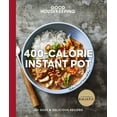 thumbnail image 1 of Good Food Guaranteed: Good Housekeeping 400-Calorie Instant Pot(r): 65+ Easy & Delicious Recipes Volume 21 (Other), 1 of 1