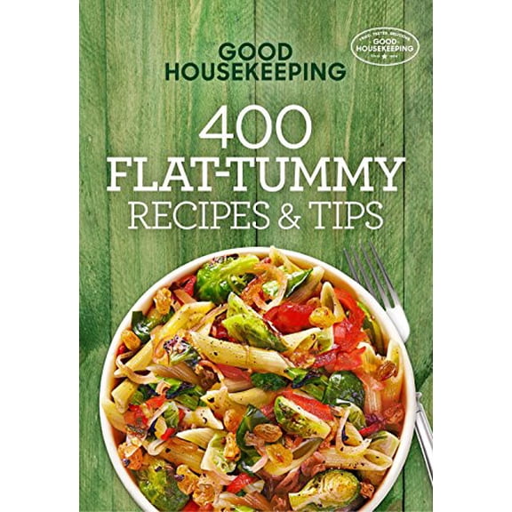 Pre-Owned Good Housekeeping 400 Flat-Tummy Recipes & Tips: A Cookbook Volume 5 (Hardcover) 1618372386 9781618372383