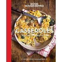 Pre-Owned Good Housekeeping Casseroles: 60 Fabulous One-Dish Recipes (Hardcover) 1618372025 9781618372024
