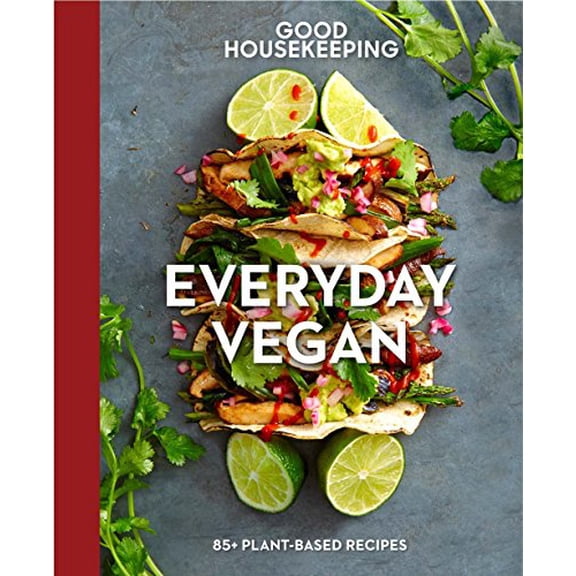 Pre-Owned Good Housekeeping Everyday Vegan: 85+ Plant-Based Recipes Volume 16 (Hardcover) 1618372564 9781618372567