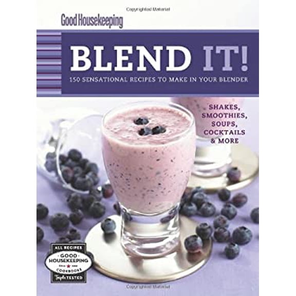 Pre-Owned Good Housekeeping Blend It!: 150 Sensational Recipes to Make in Your Blender (Favorite Good Housekeeping Recipes) (Hardcover-spiral) 1588168077 9781588168078