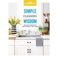 thumbnail image 1 of Pre-Owned Good Housekeeping Simple Cleaning Wisdom: 450 Easy Shortcuts for a Fresh & Tidy Home Volume 2 (Hardcover) 1618372483 9781618372482, 1 of 1