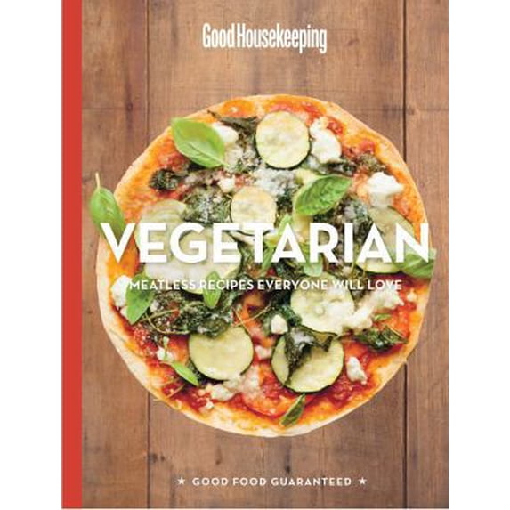 Pre-Owned Good Housekeeping Vegetarian: Meatless Recipes Everyone Will Love (Good Food Guaranteed) (Hardcover) 1618371525 9781618371522