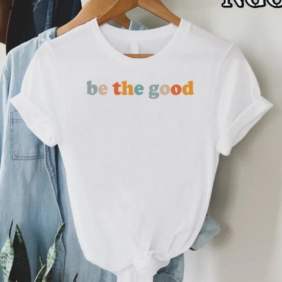 Be A Good Human Shirt, Be The Good Inspirational Tee, Kindness Shirt, Positive Quote Shirt, Be Kind Gift Tee, Motivational Apparel TSHIRT All Size S-5XL