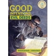 thumbnail image 1 of Good Intentions, Evil Deeds, (Paperback), 1 of 1