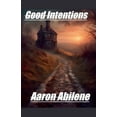 thumbnail image 1 of Good Intentions, (Paperback), 1 of 1