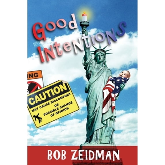 Pre-Owned Good Intentions (Paperback) 0970227620 9780970227621