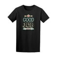 thumbnail image 1 of Good Job, Keep Up, Motivation Tee Men's -Image by Shutterstock, 1 of 2