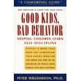 thumbnail image 1 of Pre-Owned Good Kids, Bad Behavior: Helping Children Learn Self-Discipline (Paperback) 0671748181 9780671748180, 1 of 1