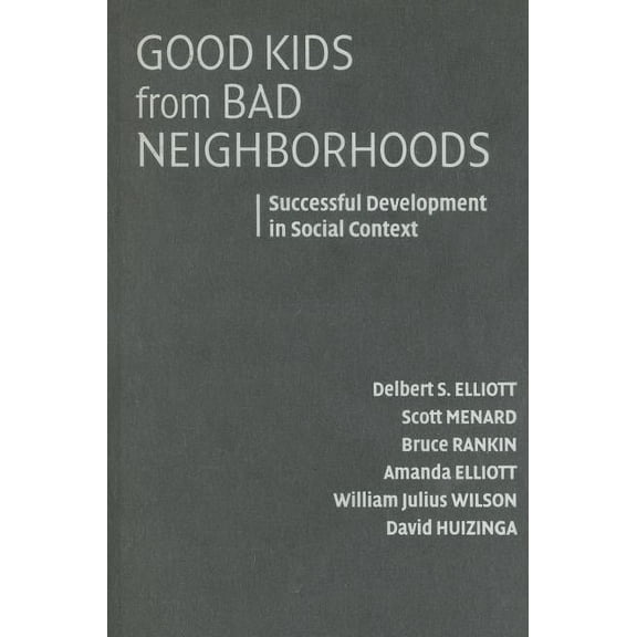 Good Kids from Bad Neighborhoods, (Hardcover)