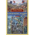 thumbnail image 1 of Pre-Owned Good King Harry (Paperback) 0449005755 9780449005750, 1 of 1