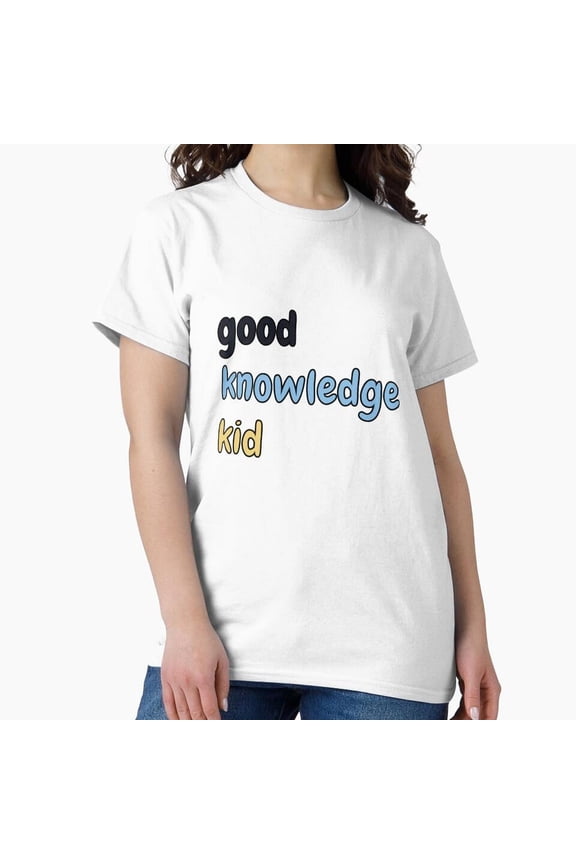 Good Knowledge Supportive Mentor Appreciation Intelligent Pupil Slogan T-Shirt